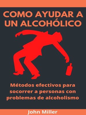 cover image of Como Ayudar a Un Alcohólico